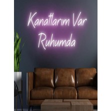 Kanatlarım Var Ruhumda Yazılı Neon Tabela