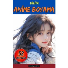 Enine Boyuna Eğitim Lolita Anime Boyama Kitabı (Gri Tonlamalı 52 Tam Sayfa)