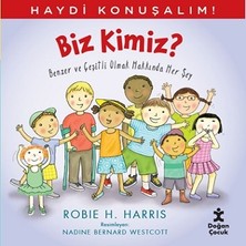 Doğan Çocuk Haydi Konuşalım - Biz Kimiz?
