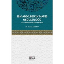 Kitap Dünyası Ibn Abdilber'in Hadis Usulcülüğü   Et Temhid Eseri Bağlamında