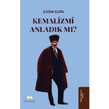 Kalyora Yayıncılık Kemalizmi Anladık Mı?