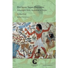 Gordium Yayıncılık Bizi Insan Yapan Hayvanlar: Arkeolojide Kürk, Kuyruklar ve Tüyler