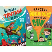 Timaş Çocuk Bu Kadar Tantana Yeter (Mert Arık) ve Bahçede Solucan Deliği Bulduğum Gün