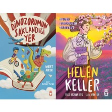 Timaş Çocuk Dinozorumun Saklandığı Yer (Mert Arık) ve Helen Keller - Haydi Kurtaralım Dünyayı 4