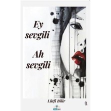 Kitap Ağacı Yayınları Ey Sevgili Ah Sevgili