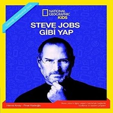 Beta Kids Natınonal Geographıc Kıds - Steve Jobs Gibi Yap