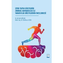 Gazi Kitabevi Spor Yapan Bireylerin Zihinsel Dayanıklılık Ile Yaratıcılık Düzeylerinin Incelenmesi