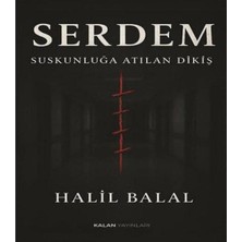 Kalan Yayınları Serdem Suskunluğa Atılan Dikiş