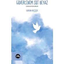 Vakıfbank Kültür Yayınları Güvercinim Süt Beyaz