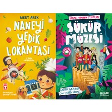 Timaş Çocuk Naneyi Yedik Lokantası (Mert Arık) ve Şükür Müzesi (Gaffar Gazi Koç)