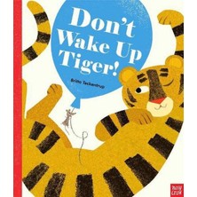 Nosy Crow Dont Wake Up Tıger! Bb (Ciltli)