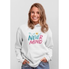 Nevermind Just Baskılı Streetwear Tarz Oversize Unisex Kapüşonlu Sweatshirt