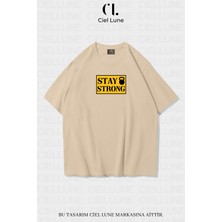 Nevermind Stay Strong Baskılı Özel Oversize Unisex Tişört