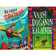 Timaş Çocuk Bu Kadar Tantana Yeter (Mert Arık) ve Vahşi Doğanın Kalbinde (Jess Butterworth)