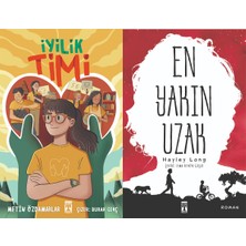 İlk Genç Timaş Iyilik Timi (Metin Özdamarlar) ve En Yakın Uzak (Hayley Long)