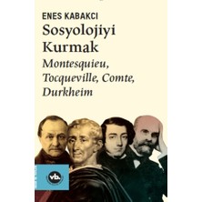Vakıfbank Kültür Yayınları Sosyolojiyi Kurmak