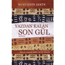 Timaş Yayınları Yazdan Kalan Son Gül