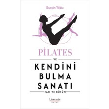 Pilates ve Kendini Bulma Sanatı