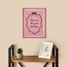 Matmel Deco These Are The Good Old Days Duvar Panosu - Pembe - 30X40 cm