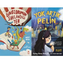 Timaş Çocuk Dinozorumun Saklandığı Yer (Mert Arık) ve Yok Artık Pelin (Fatma Sema Sekban)