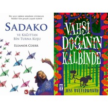 Beyaz Balina Yayınları Sadako ve Kağıttan Bir Turna Kuşu (Eleanor Coerr) ve Vahşi Doğanın Kalbinde (Jess Butterworth)