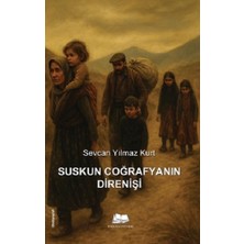Kalyora Yayıncılık Suskun Coğrafyanın Direnişi