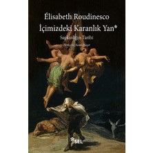 Sel Yayıncılık Içimizdeki Karanlık Yan - Sapkınlığın Tarihi