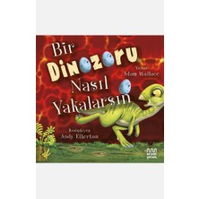 Mundi Bir Dinozoru Nasıl Yakalarsın