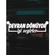 Aydın Garage 20 x 6 cm Devran Dönüyor Iyi Seyirler Oto Sticker Araba Cam Sticker