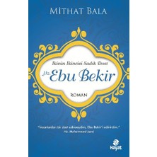 Hz. Ebu Bekir  Ikinin Ikincisi Sadık Dost