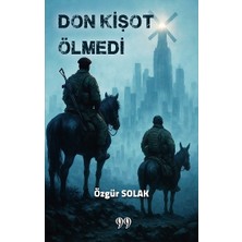 Doksan Dokuz Yayınları Don Kişot Ölmedi