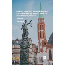 Gazi Kitabevi Neo-Realist ve Neo-Liberal Kurumsalcılık Açısından Almanya’daki Kırmızı-Yeşil Koalisyon Hükûmeti’nin Güvenlik Politikalarının Analizi