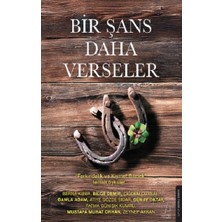 Destek Yayınları Bir Şans Daha Verseler
