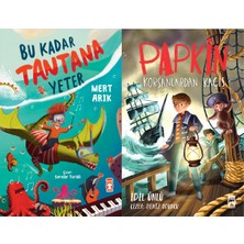 Timaş Çocuk Bu Kadar Tantana Yeter (Mert Arık) ve Papkin Korsanlardan Kaçış (Idil Ünlü)