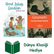 Günışığı Kitaplığı Umut Sokağı Çocukları + Geometri + Dünya Klasiği Hediye