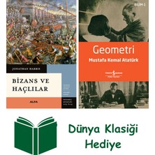Alfa Yayınları Bizans ve Haçlılar + Geometri + Dünya Klasiği Hediye