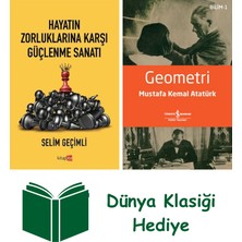Hayatın Zorluklarına Karşı Güçlenme Sanatı + Geometri + Dünya Klasiği Hediye