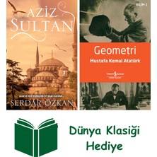Artemis Yayınları Aziz Sultan + Geometri + Dünya Klasiği Hediye