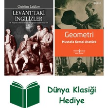 Alfa Yayınları Levant'taki Ingilizler + Geometri + Dünya Klasiği Hediye