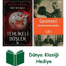 Dokuz Yayınları Bize Sen Kala 1 - Tehlikeli Düşler + Geometri + Dünya Klasiği Hediye