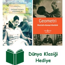 Everest Yayınları Öpüşmek Yasaktı Düşünmek De + Geometri + Dünya Klasiği Hediye