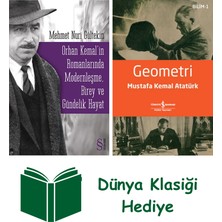 Everest Yayınları Orhan Kemal'in Romanlarında Modernleşme, Birey ve Gündelik Hayat + Geometri + Dünya Klasiği Hediye