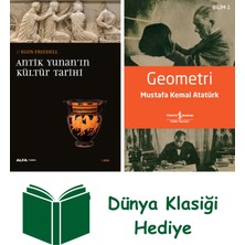 Alfa Yayınları Antik Yunan'ın Kültür Tarihi + Geometri + Dünya Klasiği Hediye