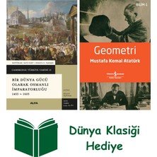 Alfa Yayınları Bir Dünya Gücü Olarak Osmanlı Imparatorluğu 1453 - 1603 + Geometri + Dünya Klasiği Hediye