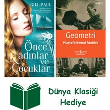 Artemis Yayınları Önce Kadınlar ve Çocuklar + Geometri + Dünya Klasiği Hediye