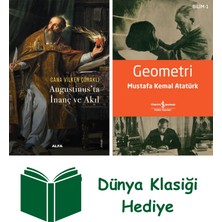 Alfa Yayınları Augustinus’ta Inanç ve Akıl + Geometri + Dünya Klasiği Hediye