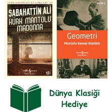 İş Bankası Kültür Yayınları Kürk Mantolu Madonna + Geometri + Dünya Klasiği Hediye