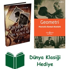 Artemis Yayınları Kırmızı Güller Çabuk Solar - Günyüzü Vesikalığı (Ciltli) + Geometri + Dünya Klasiği Hediye