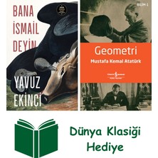 Everest Yayınları Bana Ismail Deyin + Geometri + Dünya Klasiği Hediye