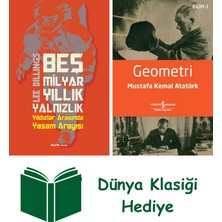 Alfa Yayınları Beş Milyar Yıllık Yalnızlık + Geometri + Dünya Klasiği Hediye
